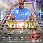 Mercz Akilz "Don't Step To Me" Flyer. Follow on IG @merczakilz